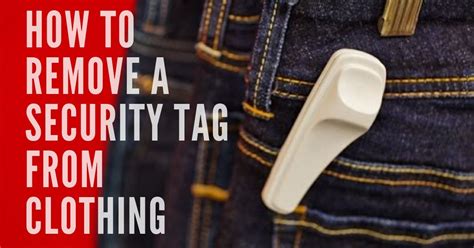 how to take a security tag off clothing|remove security tag at home.